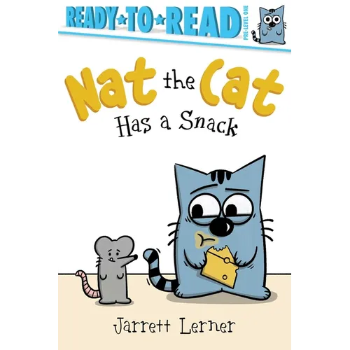 Nat the Cat Has a Snack: Ready-To-Read Pre-Level 1