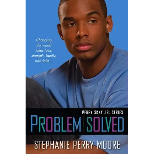 Problem Solved: Perry Skky Jr. Series #3