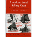 American Small Sailing Craft: Their Design, Development and Construction