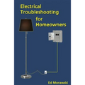 Electrical Troubleshooting for Homeowners
