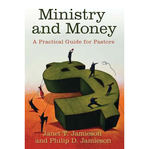 Ministry and Money: A Practical Guide for Pastors