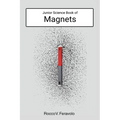 Junior Science Book of Magnets