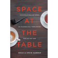 Space at the Table: Conversations between an Evangelical Theologian and His Gay Son