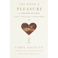 The Birth of Pleasure: A New Map of Love