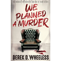 We Planned a Murder
