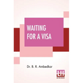 Waiting For A Visa
