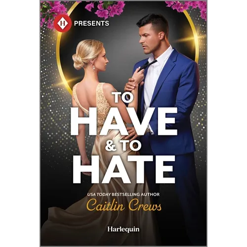 To Have & to Hate
