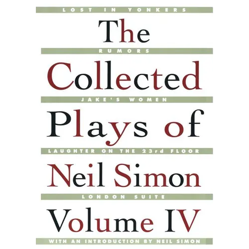 The Collected Plays of Neil Simon Vol IV