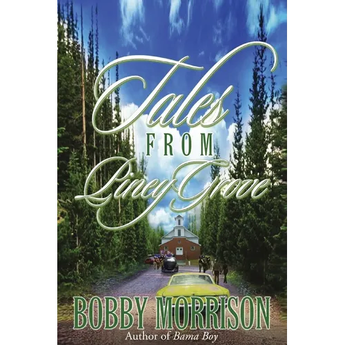 Tales From Piney Grove