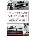 Martha's Vineyard in World War II