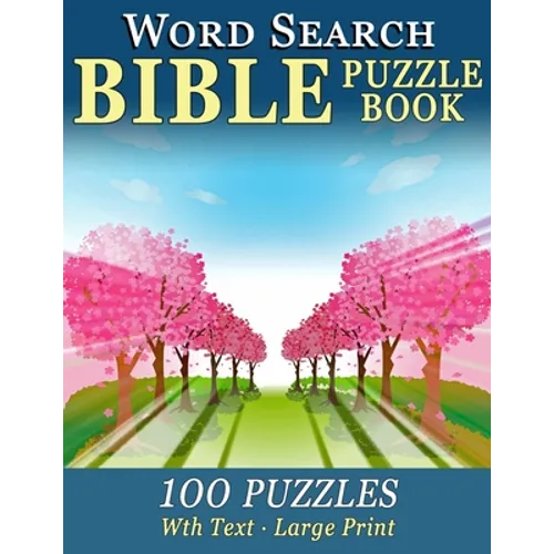 Word Search Bible Puzzle Book: 100 Puzzles for People with Dementia (Large-Print)