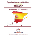 SPANISH SENTENCE BUILDERS 3 - Triology - ANSWER BOOK: Sentence Builder