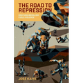 The Road to Repression: How Neoliberalism Fuels Violence