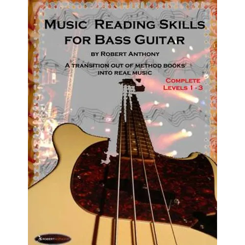 Music Reading Skills for Bass Guitar Complete Levels 1 - 3