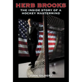 Herb Brooks: The Inside Story of a Hockey MasterMind