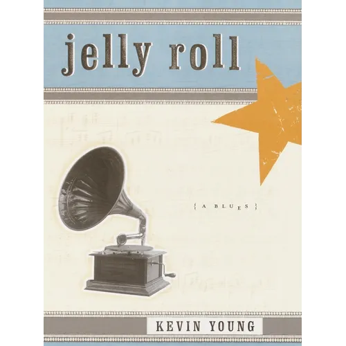 Jelly Roll: A Blues