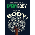 EveryBody is a Body: Second Edition