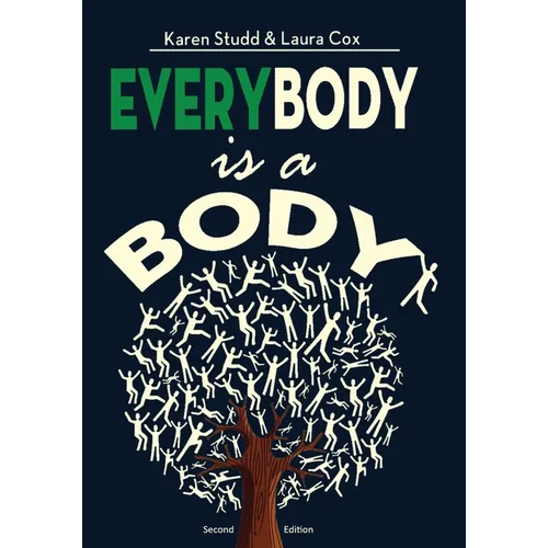 EveryBody is a Body: Second Edition