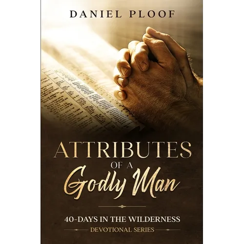 Attributes of a Godly Man