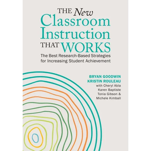 The New Classroom Instruction That Works: The Best Research-Based Strategies for Increasing Student Achievement