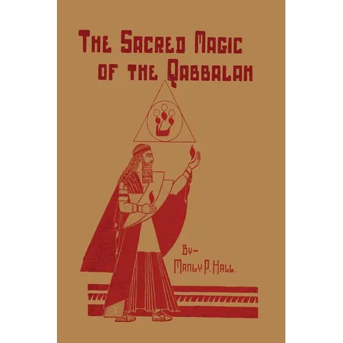 The Sacred Magic of the Qabbalah