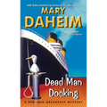 Dead Man Docking: A Bed-And-Breakfast Mystery