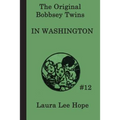The Bobbsey Twins In Washington