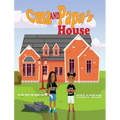 C'ma and Papa's House - Hardcover