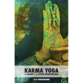 Karma Yoga: El Camino de la Acción Desinteresada