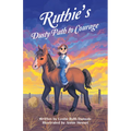 Ruthie's Dusty Path to Courage