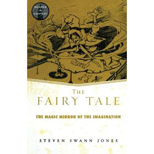 The Fairy Tale: The Magic Mirror of Imagination