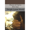 Pleasure & Profit in Bible Study