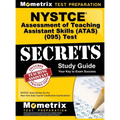 NYSTCE Assessment of Teaching Assistant Skills (ATAS) (095) Test Secrets: NYSTCE Exam Review for the New York State Teacher Certification Examinations