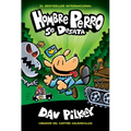 Hombre Perro Se Desata (Dog Man Unleashed): Volume 2