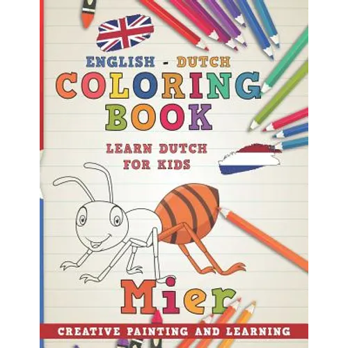 Coloring Book: English - Dutch I Learn Dutch for Kids I Creative Painting and Learning.