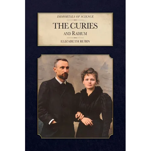 The Curies and Radium