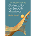 An Introduction to Optimization on Smooth Manifolds