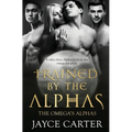 Trained by the Alphas