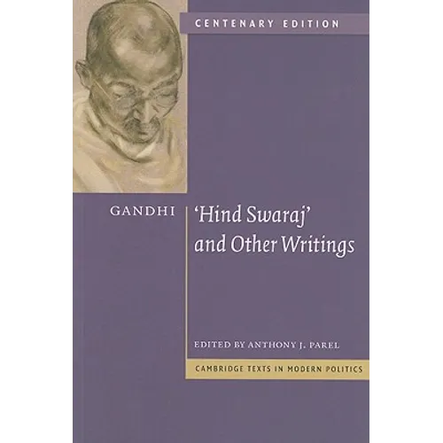 Gandhi: 'Hind Swaraj' and Other Writings
