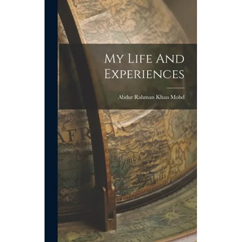 My Life And Experiences