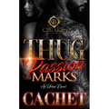 Thug Passion Marks: An Urban Novel