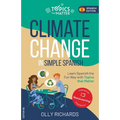 Climate Change in Simple Spanish: Learn Spanish the Fun Way with Topics that Matter