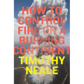 How to Control Fire on a Burning Continent