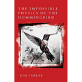 The Impossible Physics of the Hummingbird