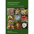 The Illustrated Flora of Arequipa, Peru: A Visual Guide for Nature Lovers and Travelers
