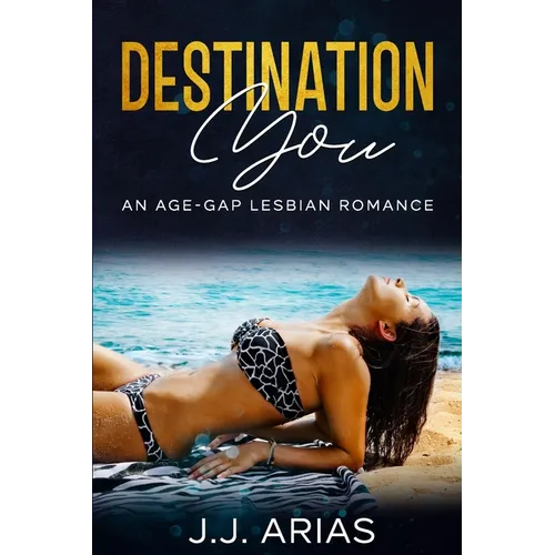 Destination You: An Age-Gap Lesbian Romance