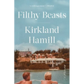 Filthy Beasts: A Memoir