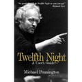 Twelfth Night: A User's Guide