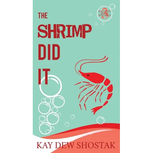 The Shrimp Did It
