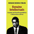 Genuine Intellectuals. Academic and Social Responsibilities of Universities in Africa